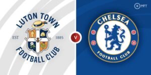 Luton Town vs Chelsea